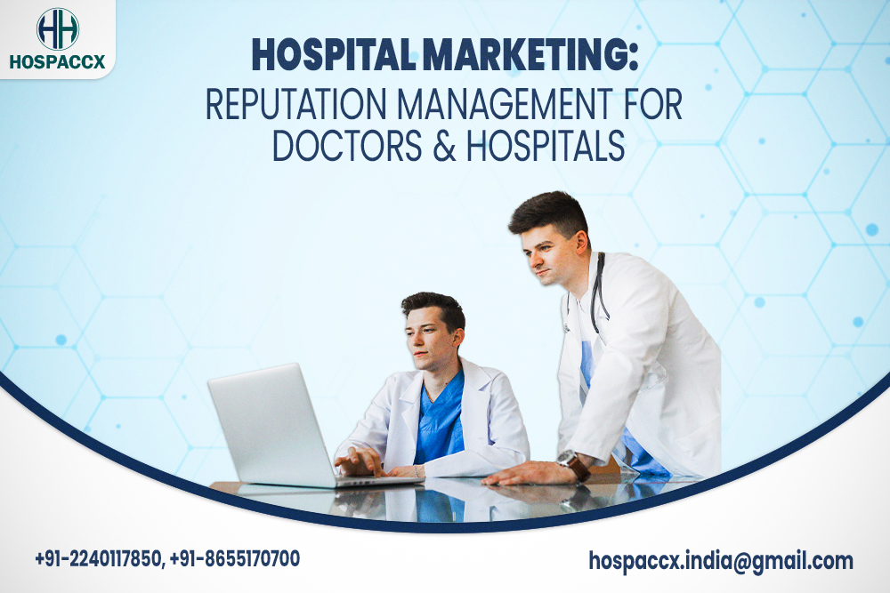 Hospital Marketing Reputatuion Management For Doctors And Hospitals