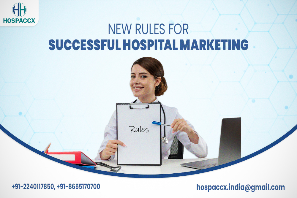 New Rules For Successful Hospital Marketing