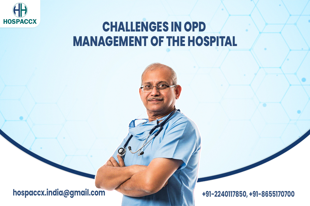 Challenges In OPD Management Of The Hospital