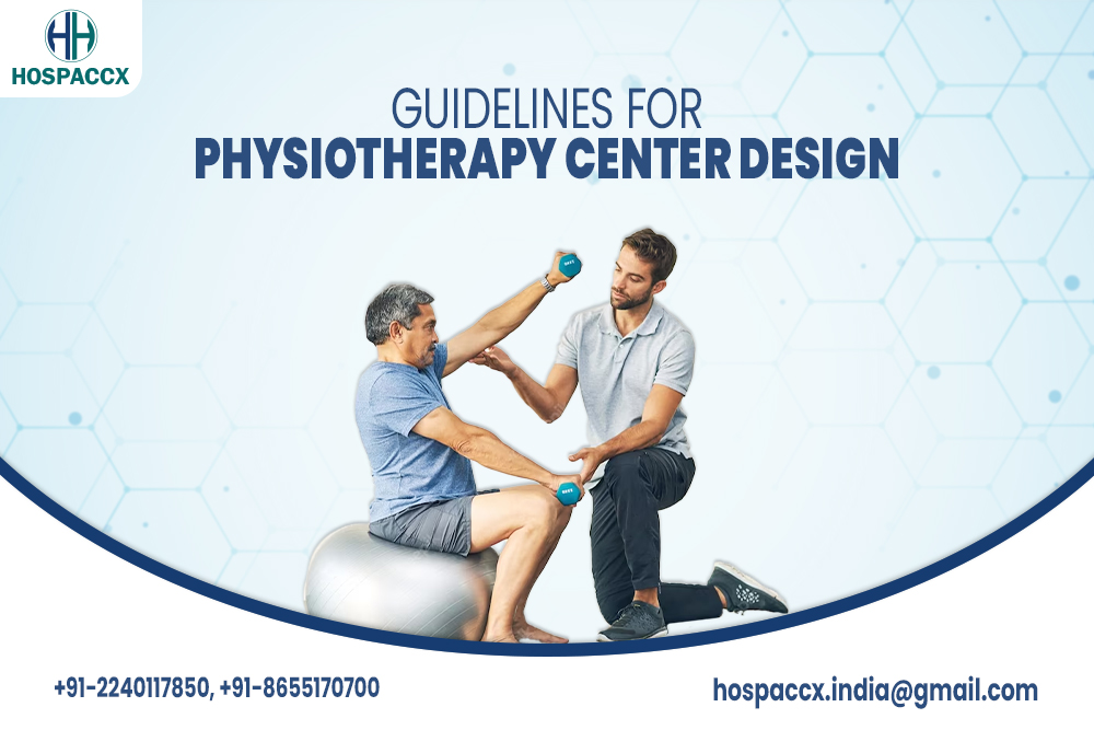 Guidelines For Physiotherapy Center Design