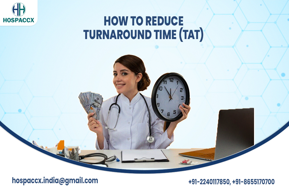 How to reduce Turnaround Time(TAT)