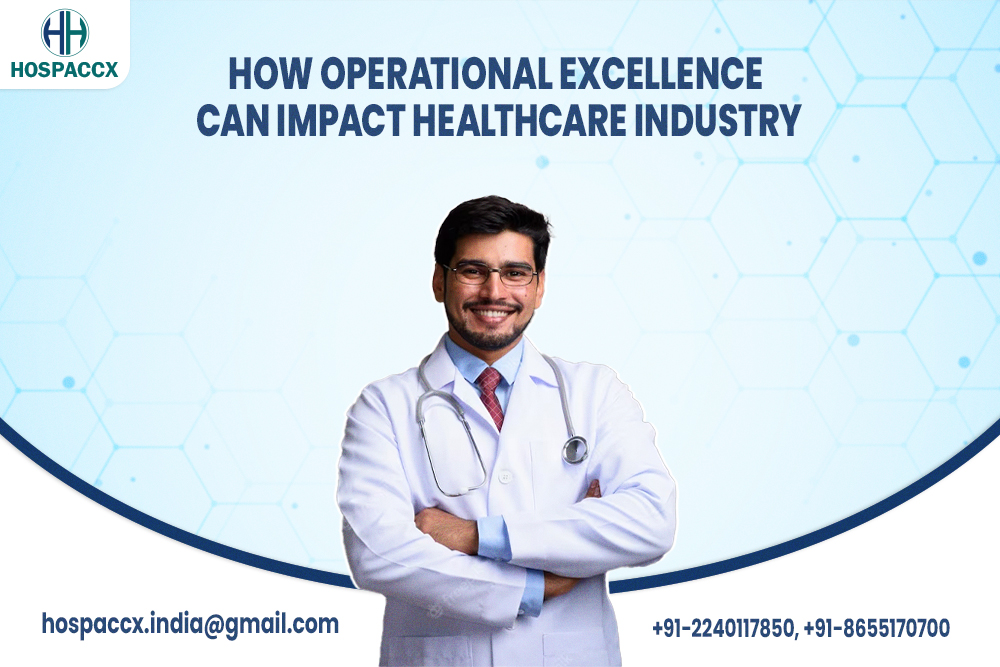 how operational excellence can impact healthcare industry