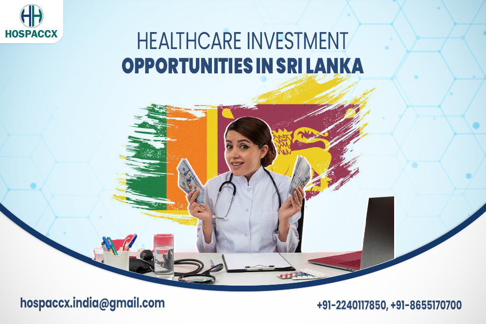 Healthcare Investment Opportunities In Sri Lanka