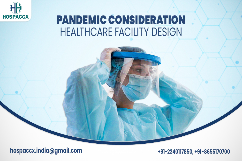 Pandemic Consideration Healthcare Facility Design