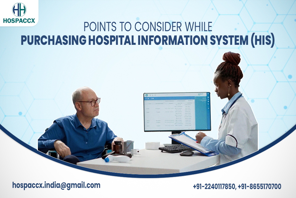 Points To Consider While Purchasing Hospital Information System (His)