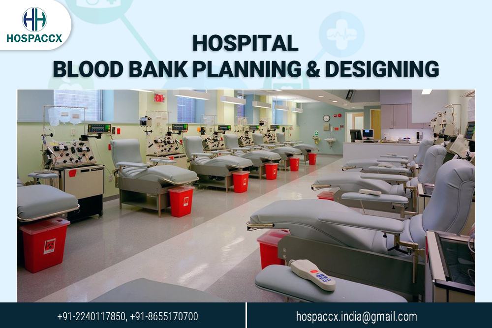 hspx architecture 11 Hospital Blood Bank Planning & Designing