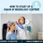 hspx HEALTH FINANCE How to start up a CHAIN OF Neurology centres How to start up a chain of Neurology centres
