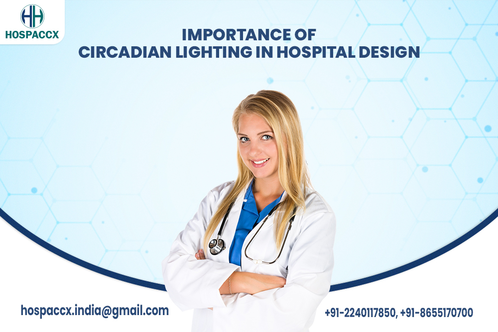 Importance Of Circadian Lighting In Hospital Design