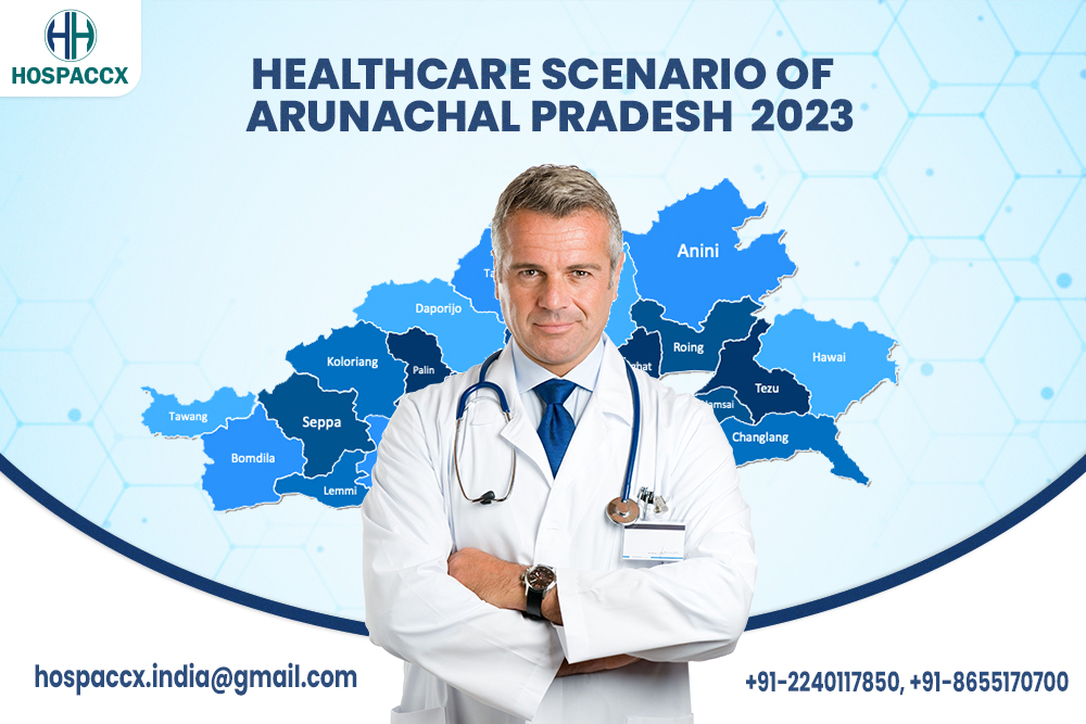 Healthcare scenario of Arunachal pradesh