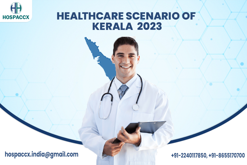 HEALTHCARE SCENARIO OF KERALA 2023