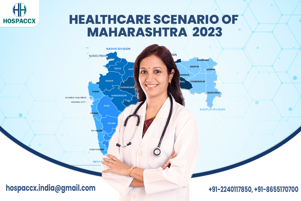 HEALTHCARE SCENARIO OF MAHARASHTRA 2023