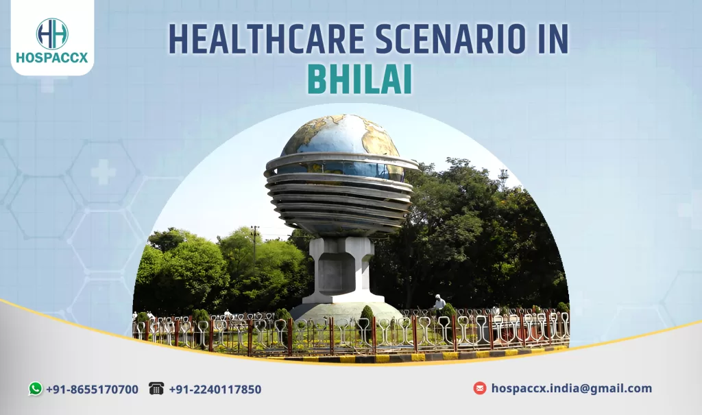 BHILAI HEALTHCARE SCENARIO OF BHILAI 2025
