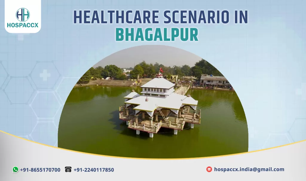 Bhagalpur 1 HEALTHCARE SCENARIO OF BHAGALPUR 2025