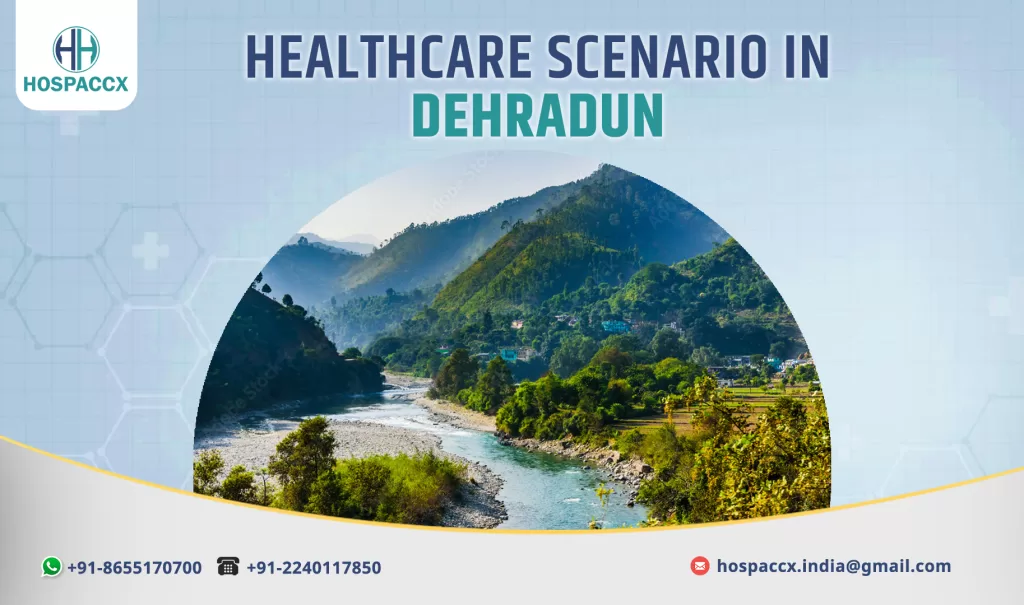 DEHRADUN 1 HEALTHCARE SCENARIO OF DEHRADUN 2025