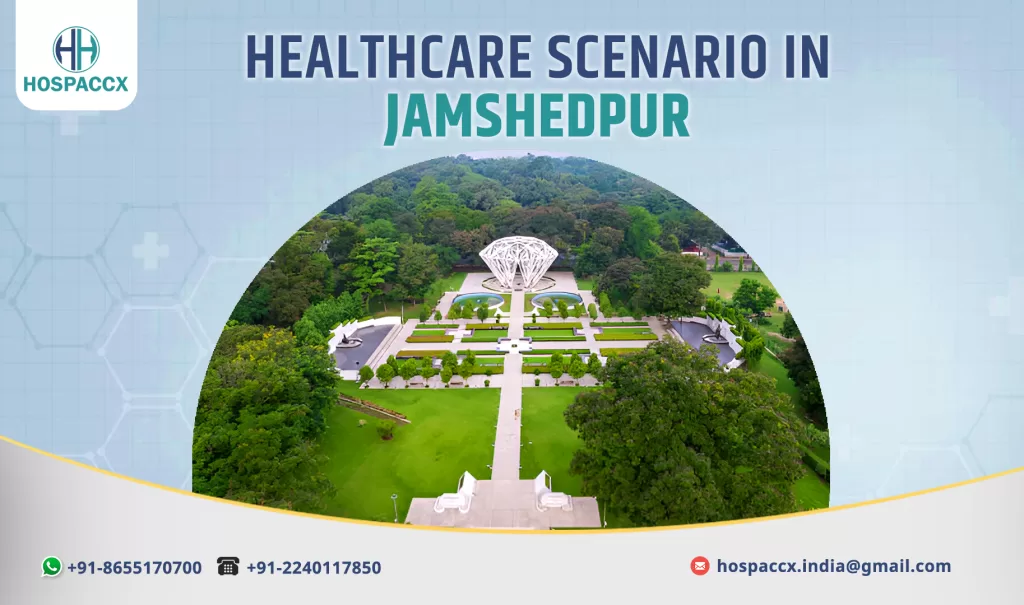 JAMSHEDPUR HEALTHCARE SCENARIO OF JAMSHEDPUR 2025