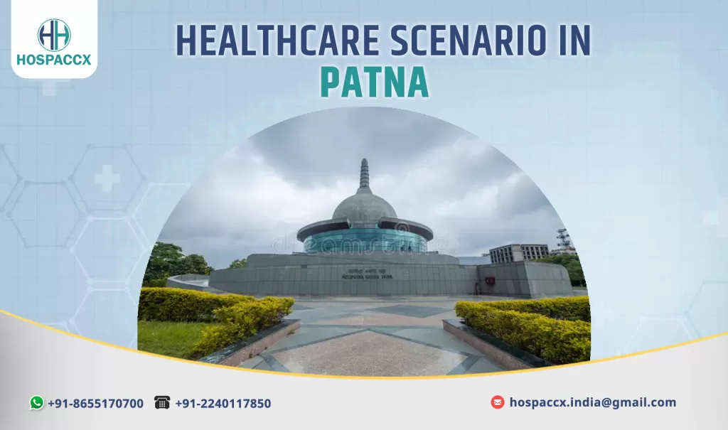 PATNA HEALTHCARE SCENARIO OF PATNA 2025