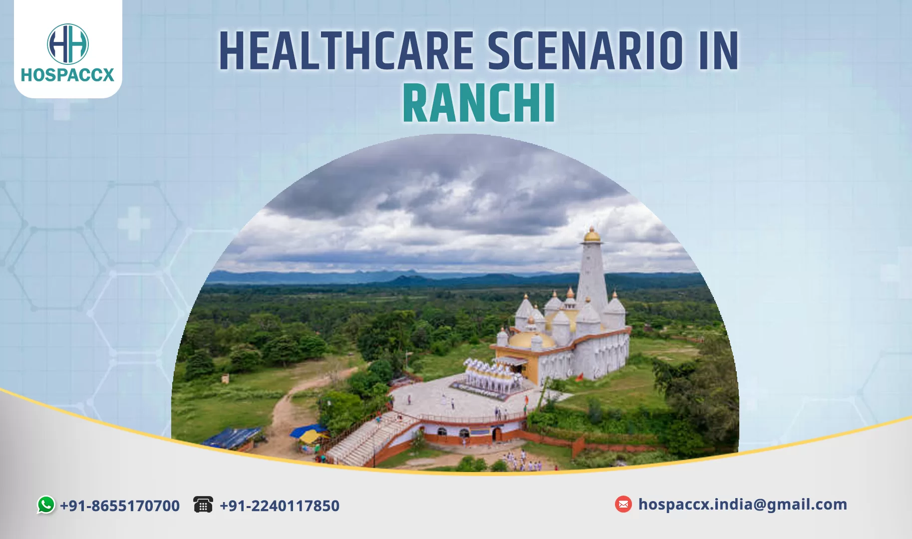 RANCHI HEALTHCARE SCENARIO OF RANCHI 2025