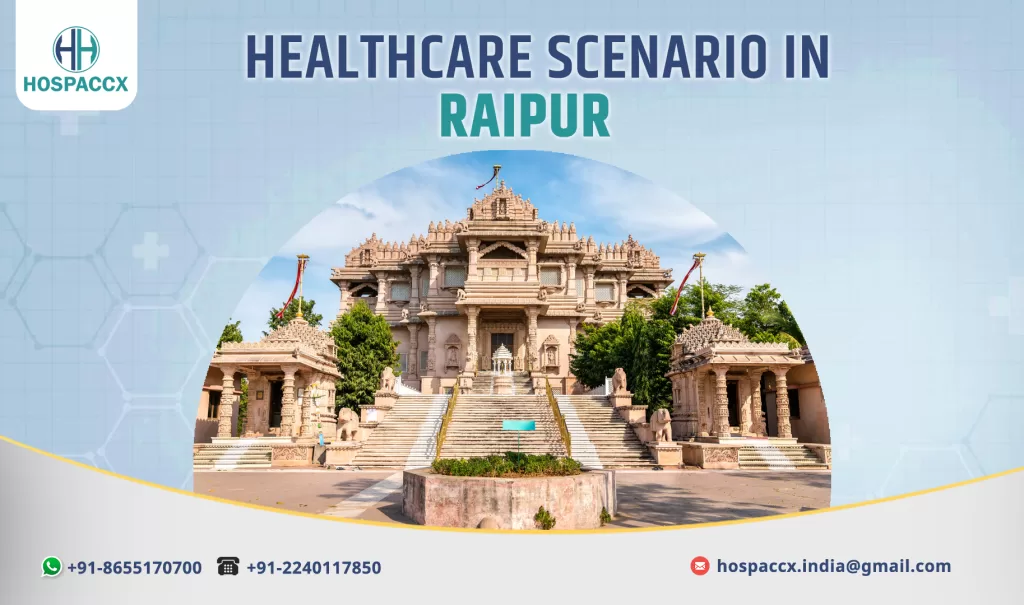 Raipur HEALTHCARE SCENARIO OF RAIPUR 2025