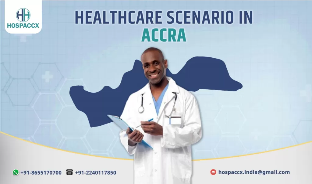AACR GHANA Healthcare Scenario in Accra- Ghana