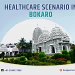 BOKARO HEALTHCARE SCENARIO OF BOKARO 2025