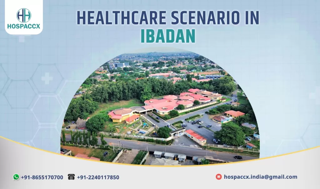 IBADAN Nigeria Healthcare Scenario in Ibadan- Nigeria