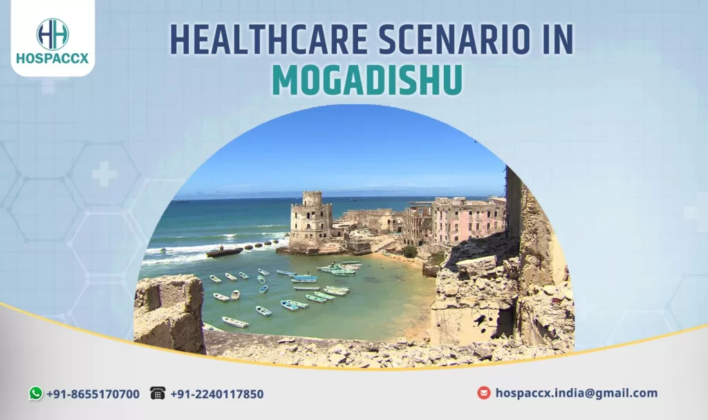 MogaDishu Somalia Healthcare Scenario in MongaDishu-Somalia