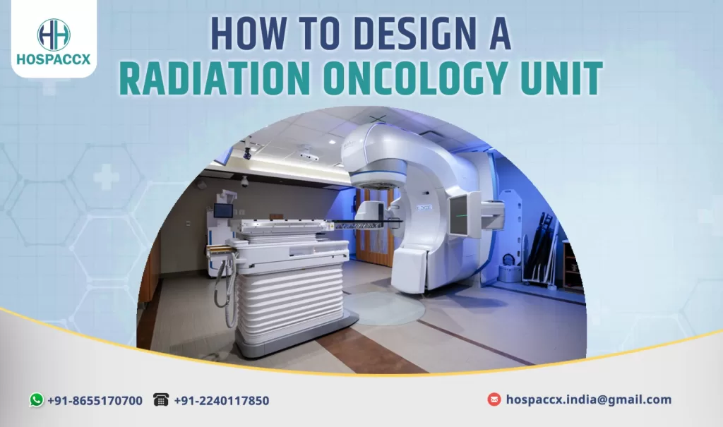 WhatsApp Image 2025 07 29 at 5.46.02 PM 1 How to Design A Radiation Oncology care Centre: Planning, Design, and Expertise