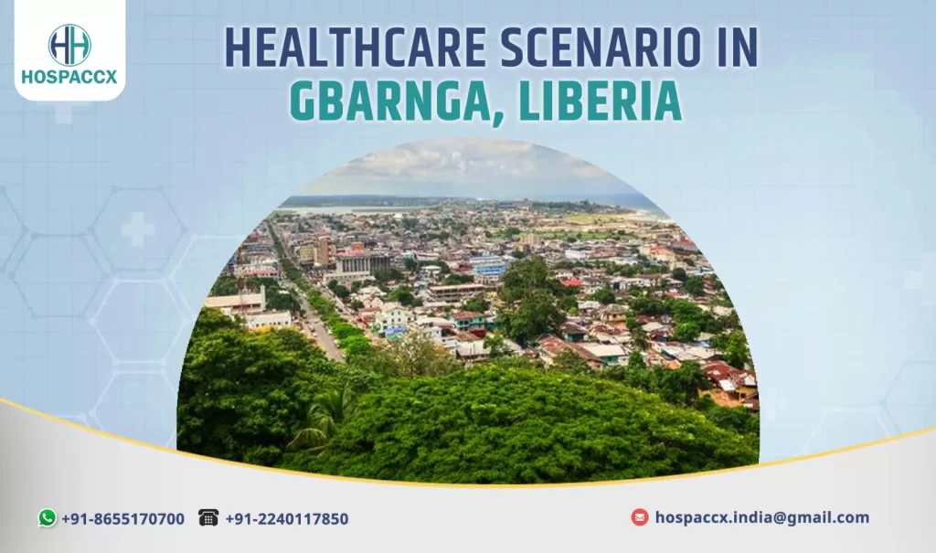 Healthcare infrastructure and hospital development in Gbarnga, Liberia
