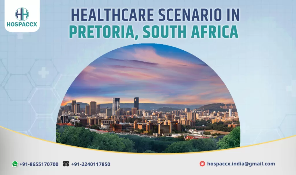 Healthcare Scenario in Pretoria, South Africa | Hosapccx