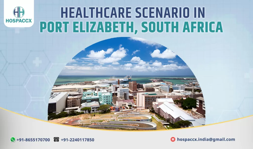 Overview of healthcare infrastructure and hospitals in Port Elizabeth, South Africa by Hospaccx."