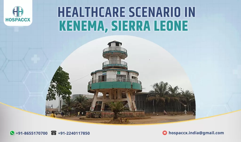 Hospaccx Consult healthcare project insights in Kenema, Sierra Leone